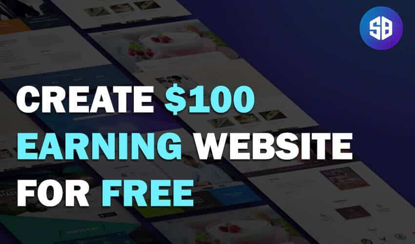 How To Create A Website For Free and Earn $100 Per Month? - WebPhuket